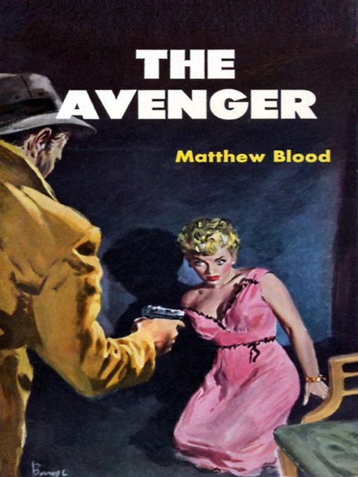 Title details for The Avenger by Matthew Blood - Available
